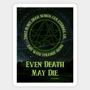 Even Death May Die POSTER Sticker